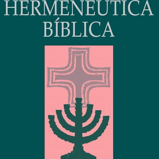 Hermenéutica Bíblica - José Martinez - Pura Vida Books