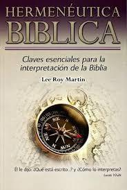Hermeneútica Bíblica - Lee Roy Martin - Pura Vida Books