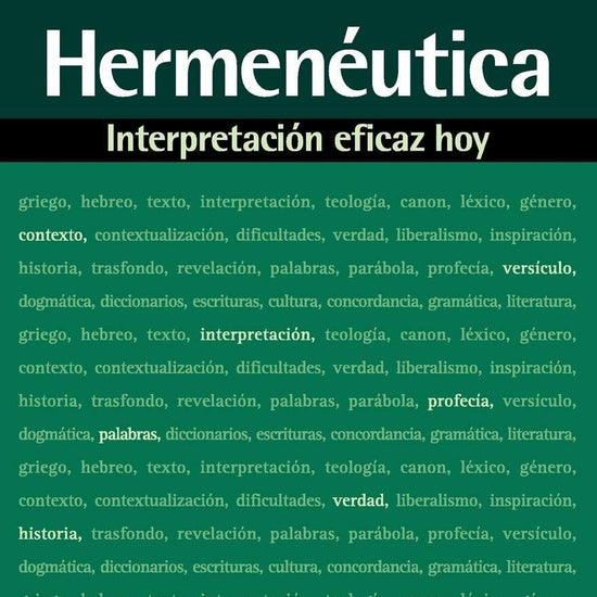 Hermenéutica: interpretación eficaz hoy - Haskell Rob - Pura Vida Books