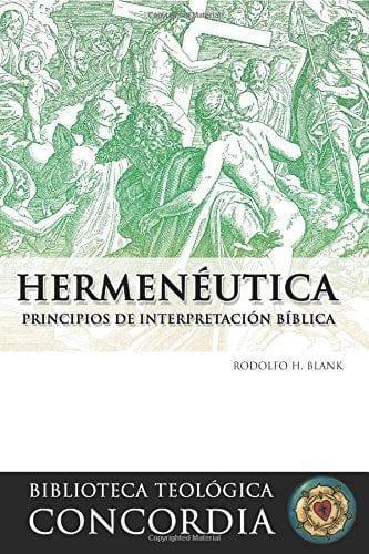 Hermenéutica - Rodolfo H. Blank - Pura Vida Books