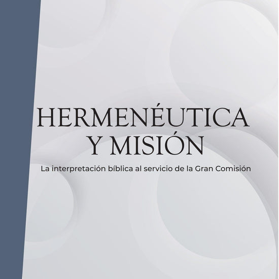 Hermenéutica y Misión - Osvaldo L. Mottesi - Pura Vida Books