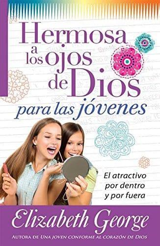 Hermosa a los ojos de Dios - Elizabeth George - Pura Vida Books