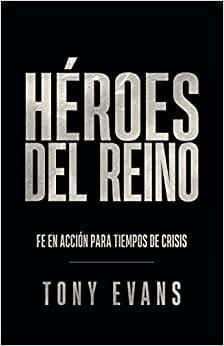 Héroes del reino -Tony Evans - Pura Vida Books