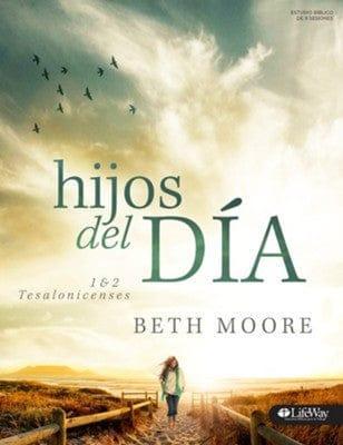 Hijos del Dia - Beth Moore - Pura Vida Books