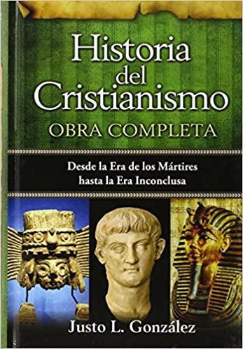 Historia del Cristianismo - Justo L. González - Pura Vida Books