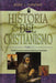 Historia del Cristianismo, Tomo II - Justo L. Gonzalez - Pura Vida Books