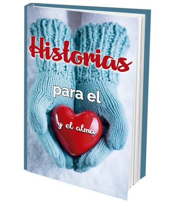 Historias Para El Corazón Y El Alma - Pura Vida Books