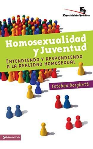 Homosexualidad y juventud: Entendiendo y respondiendo a la realidad homosexual - Pura Vida Books