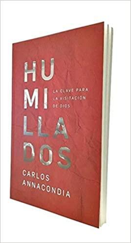 Humillados - Carlos Annacondia - Pura Vida Books