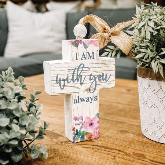 I Am With You Always Tabletop Cross Décor - Pura Vida Books