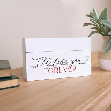 I'll Love You Forever Tabletop Pallet Décor - Pura Vida Books