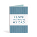 I Love That You're My Dad Wooden Keepsake Card - Pura Vida Books
