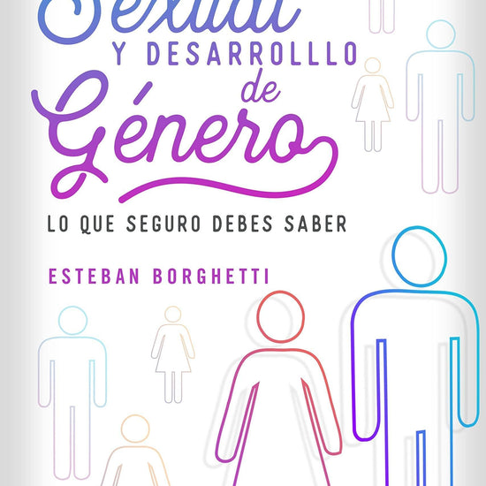 Identidad Sexual Y Desarrollo de Género-Esteban Borguetti - Pura Vida Books