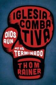 IGLESIA COMBATIVA DIOS AUN NO HA TERMINADO - Pura Vida Books