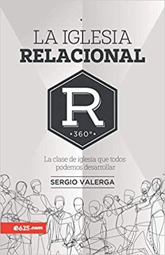 Iglesia relacional - Sergio Valerga - Pura Vida Books