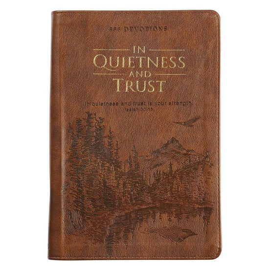 In Quietness and Trust Brown Zippered Faux Leather Daily Devotional - Pura Vida Books