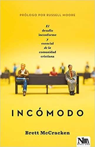 Incómodo - Brett McCracken - Pura Vida Books