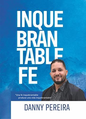 Inquebrantable Fe - Pura Vida Books