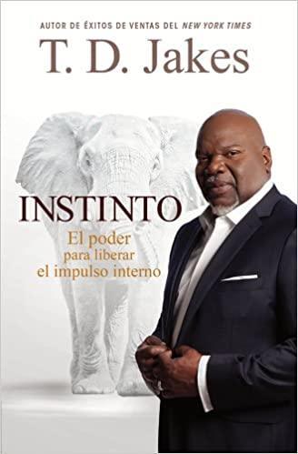 Instinto - T. D. Jakes - Pura Vida Books