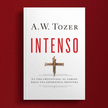 Intenso - A. W. Tozer - Pura Vida Books