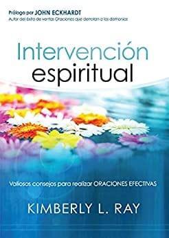 Intervención espiritual - Kimberly Ray - Pura Vida Books