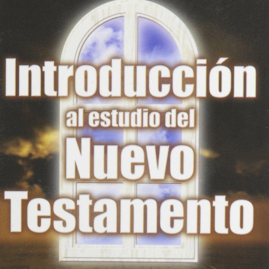 Introducción al estudio del Nuevo Testamento - H. I. Hester - Pura Vida Books