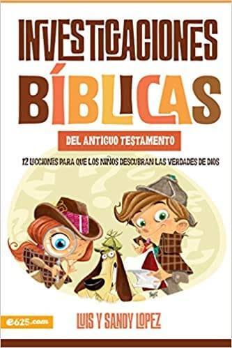 Investigaciones bíblicas del AT: 12 lecciones para que los niños descubran las verdades de Dios. - Pura Vida Books