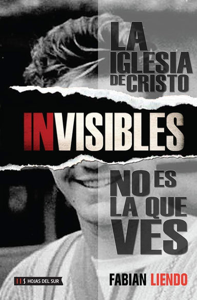 Invisibles: La Iglesia de Cristo no es lo que ves - Fabian Liendo - Pura Vida Books