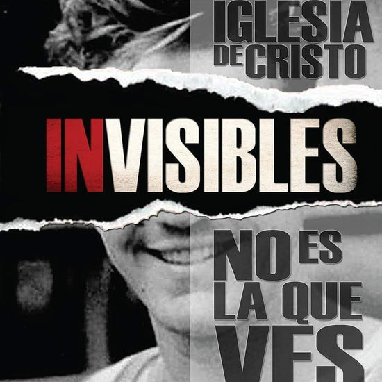 Invisibles: La Iglesia de Cristo no es lo que ves - Fabian Liendo - Pura Vida Books