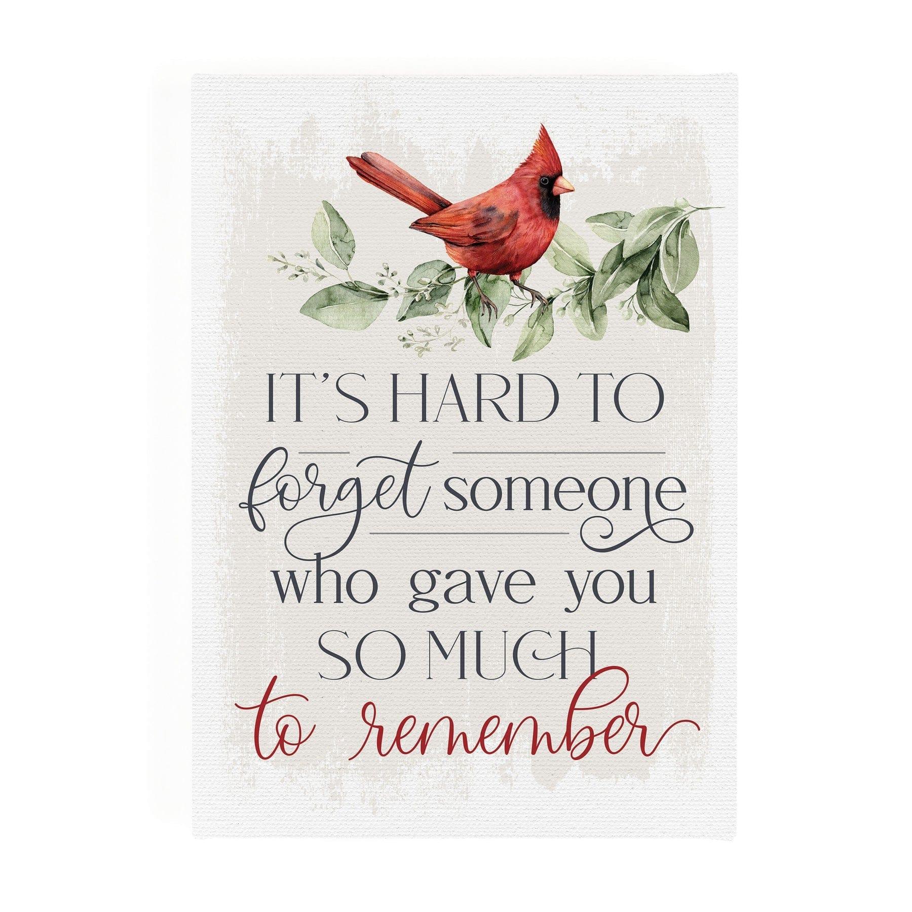 It's Hard To Forget Someone Who Gave You So Much To Remember Canvas Décor - Pura Vida Books