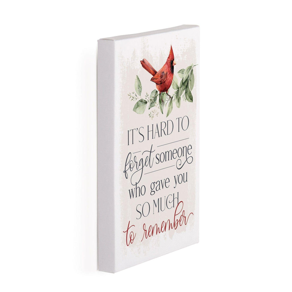 It's Hard To Forget Someone Who Gave You So Much To Remember Canvas Décor - Pura Vida Books