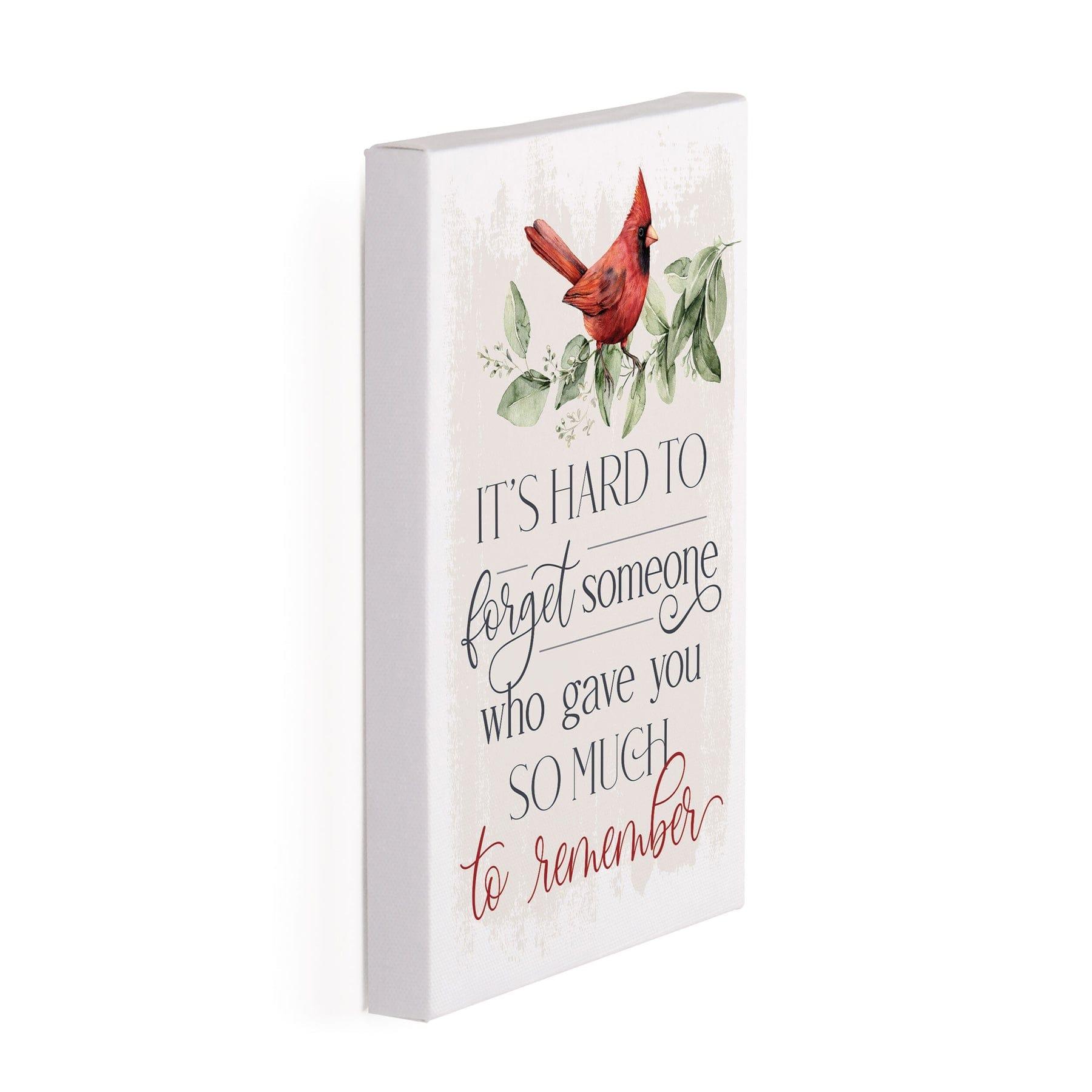 It's Hard To Forget Someone Who Gave You So Much To Remember Canvas Décor - Pura Vida Books