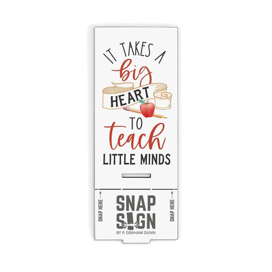 It Takes A Big Heart To Teach Little Minds Snap Sign - Pura Vida Books