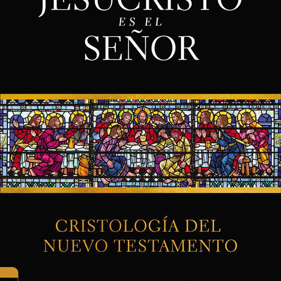 Jesucristo es el Señor: Cristología del Nuevo Testamento - Samuel Pagán - Pura Vida Books