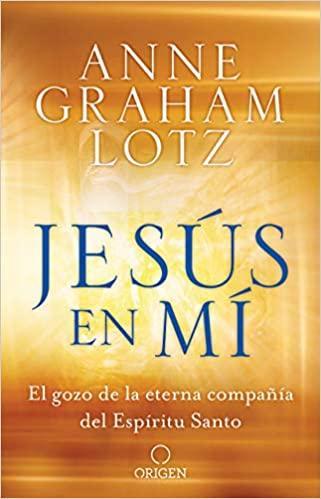 Jesús En Mí - Anne Graham - Pura Vida Books