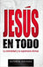 Jesús en todo - Alfonso Guevara - Pura Vida Books