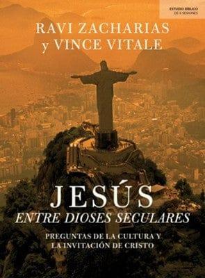 Jesús entre dioses seculares - Ravi Zacharias y Vince Vitale - Pura Vida Books