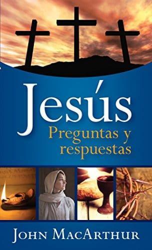 Jesús: preguntas y respuestas - John MacArthur (Bolsillo) - Pura Vida Books