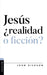 JESÚS ¿REALIDAD O FICCIÓN? - John Dickson - Pura Vida Books