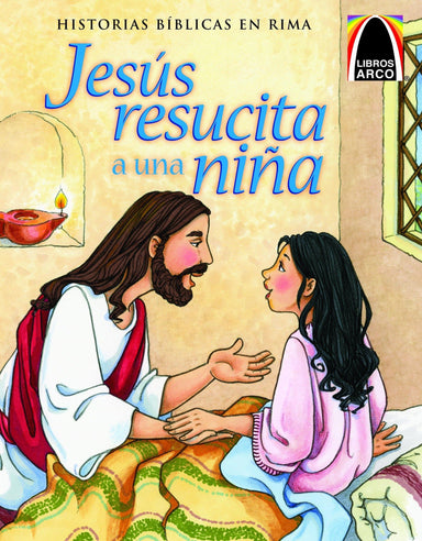 Jesus resucita a una niña - Pura Vida Books