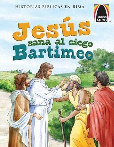 Jesús sana al ciego Bartimeo - Pura Vida Books