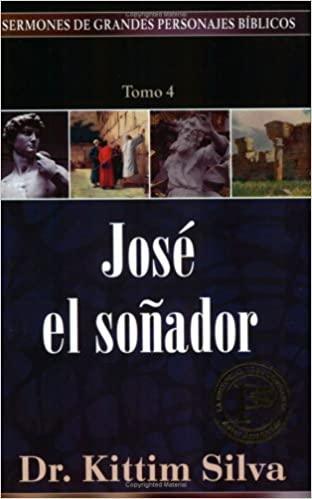 José el soñador, tomo 4 - Kittim Silva - Pura Vida Books