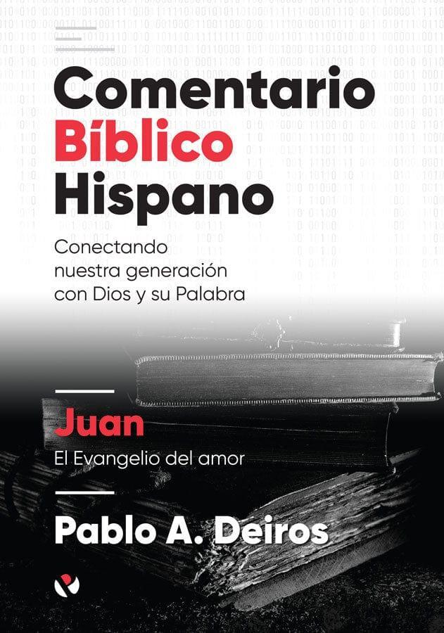 Juan – Comentario Bíblico Hispano - Pura Vida Books