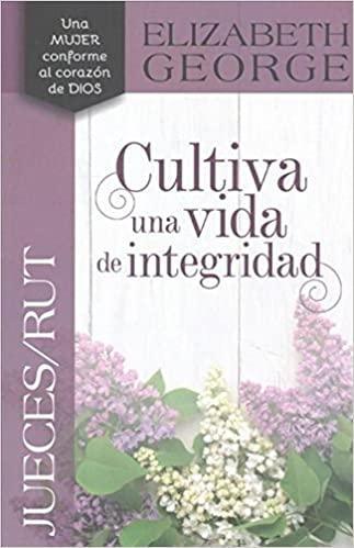 Jueces/Rút, Cultiva una vida de integridad - Pura Vida Books