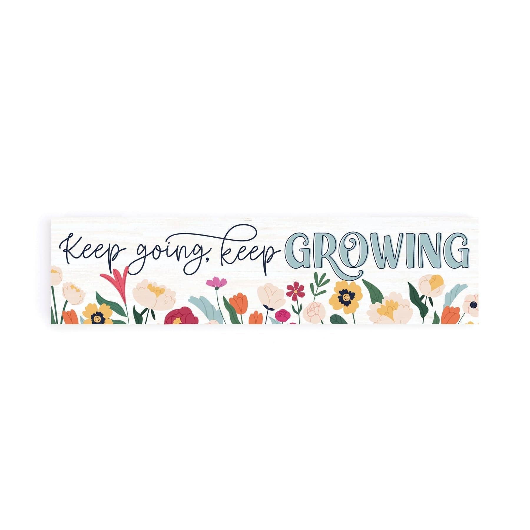 Keep Going, Keep Growing Small Sign - Pura Vida Books