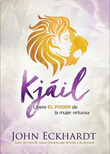 Kjáil - John Eckhardt - Pura Vida Books