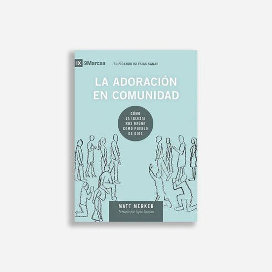 La adoración en comunidad - Pura Vida Books