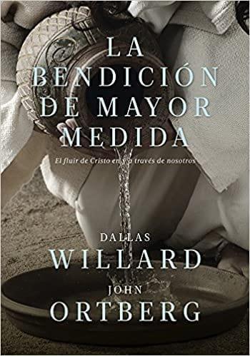 La Bendición de Mayor Medida - Dallas Willard - Pura Vida Books