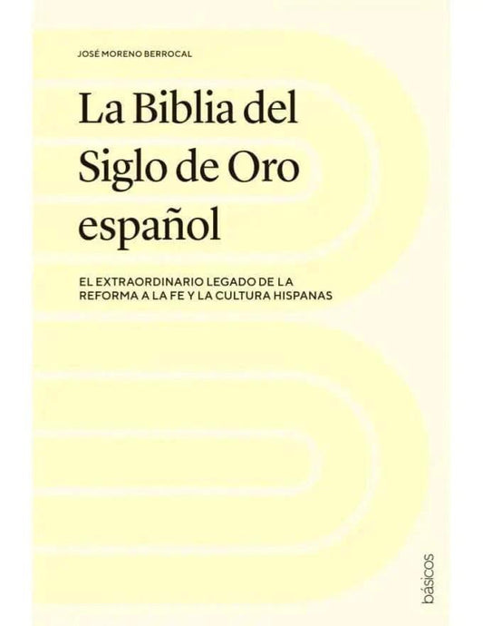 La Biblia del Siglo de Oro español - Pura Vida Books
