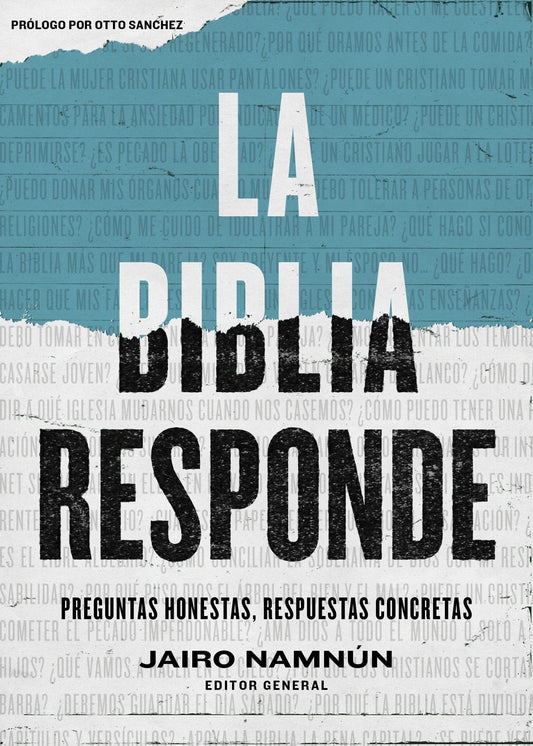 La Biblia responde: Preguntas honestas, respuestas concretas - Jairo E. Namnún - Pura Vida Books